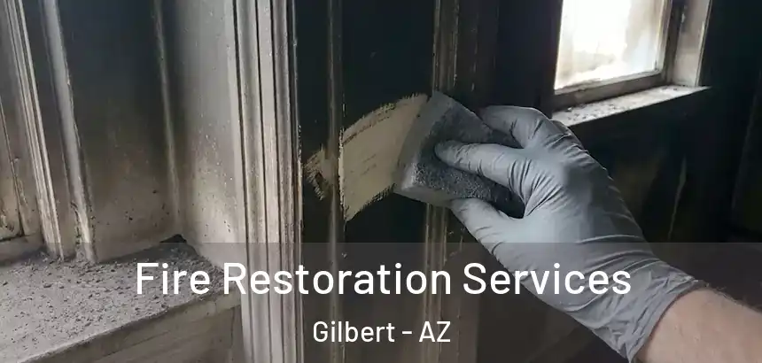  Fire Restoration Services Gilbert - AZ